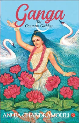 GANGA - The Constant Goddess