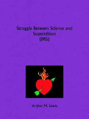 Struggle Between Science and Superstition