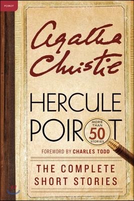 Hercule Poirot: The Complete Short Stories: A Hercule Poirot Mystery: The Official Authorized Edition