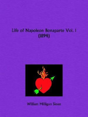 Life of Napoleon Bonaparte Part 1