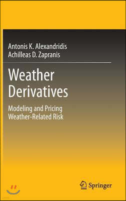 Weather Derivatives: Modeling and Pricing Weather-Related Risk