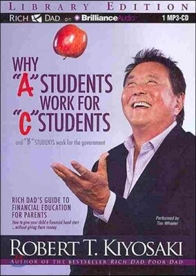 Why "A" Students Work for "C" Students and "B" Students Work for the Government