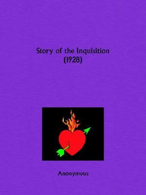 Story of the Inquisition