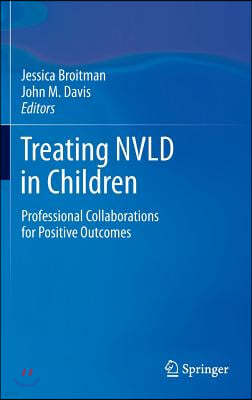 Treating Nvld in Children: Professional Collaborations for Positive Outcomes