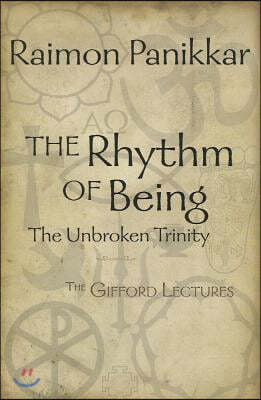 The Rhythm of Being: The Gifford Lectures