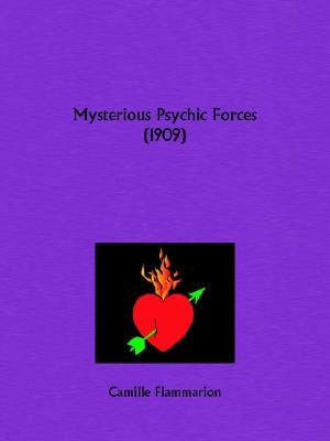 Mysterious Psychic Forces