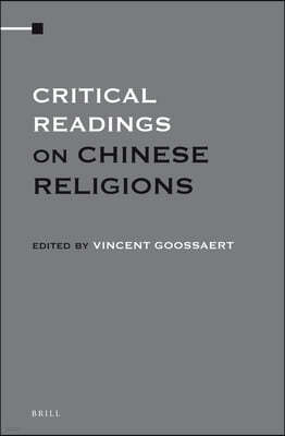 Critical Readings on Chinese Religions (4 Vols. Set)