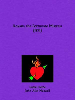 Roxana the Fortunate Mistress