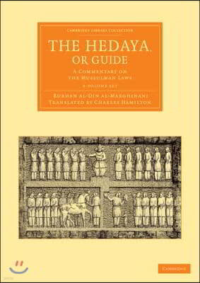 The Hedaya, or Guide 4 Volume Set: A Commentary on the Mussulman Laws