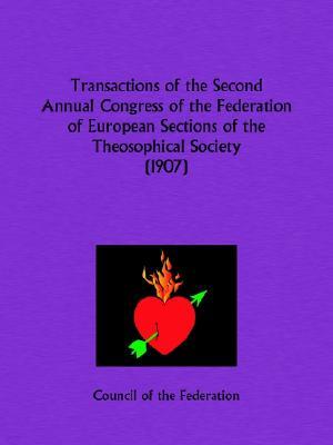 Transactions of the Second Annual Congress of the Federation of European Sections of the Theosophical Society