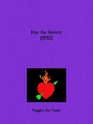 Hus the Heretic