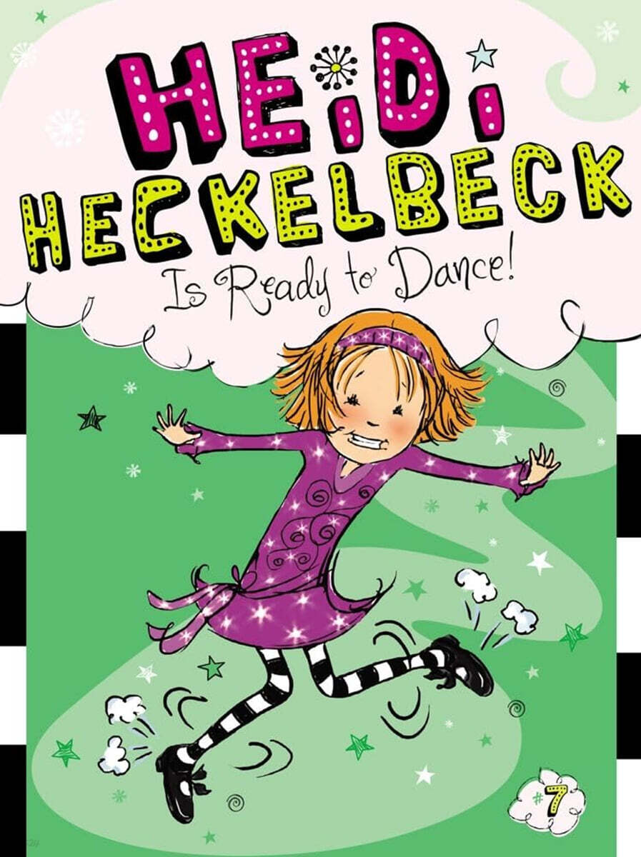 Heidi Heckelbeck #07 : Heidi Heckelbeck Is Ready to Dance!