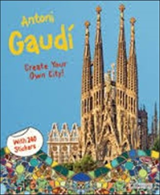 Antoni Gaud?: Create Your Own City Sticker Book