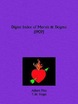 Digest Index of Morals and Dogma