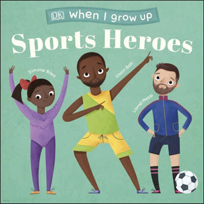 A When I Grow Up - Sports Heroes