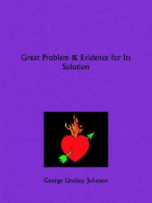 Great Problem and Evidence for Its Solution