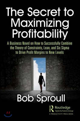 The Secret to Maximizing Profitability