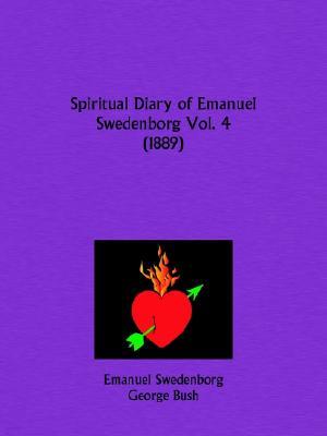 Spiritual Diary of Emanuel Swedenborg Part 4