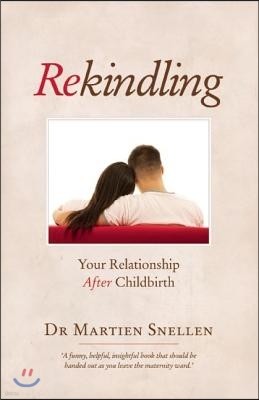 Rekindling: Your Relationship After Childbirth