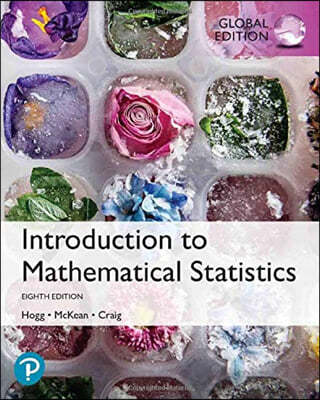 Introduction to Mathematical Statistics, Global Edition