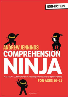 The Comprehension Ninja for Ages 10-11: Non-Fiction