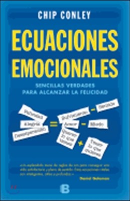 Ecuaciones Emocionales: Sencillas Verdades Para Alcanzar la Felicidad = Emotionals Equations