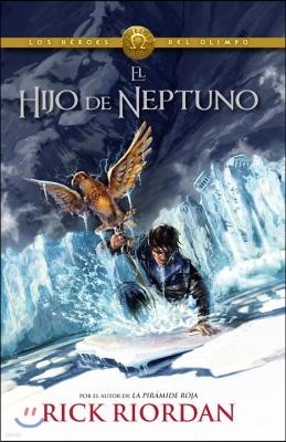 El Hijo de Neptuno (The Son Of Neptune): Heroes del Olimpo 2