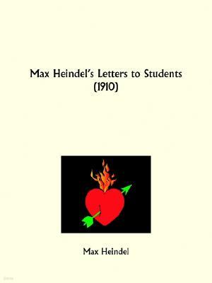 Max Heindel's Letters to Students