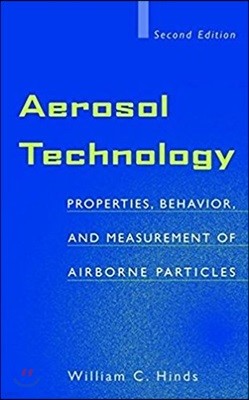 Aerosol Technology: Properties, Behavior, and Measurement of Airborne Particles