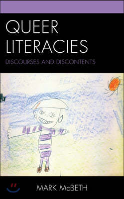 Queer Literacies: Discourses and Discontents