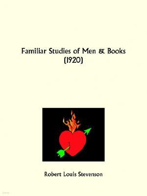 Familiar Studies of Men and Books