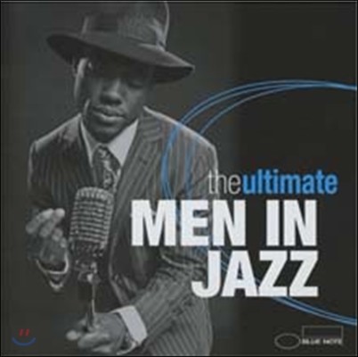 Men In Jazz: The Ultimate (Deluxe Edition)