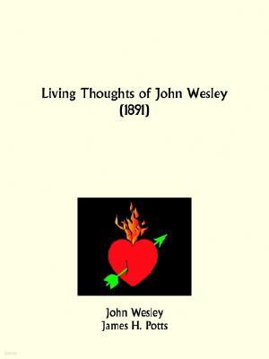 Living Thoughts of John Wesley