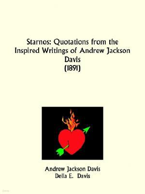 Starnos: Quotations from the Inspired Writings of Andrew Jackson Davis