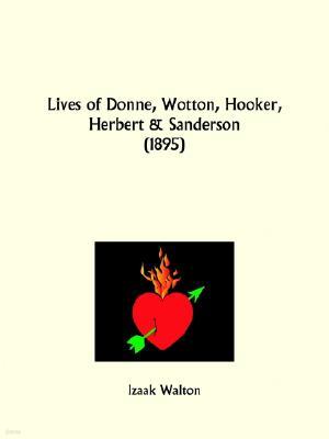 Lives of Donne, Wotton, Hooker, Herbert and Sanderson