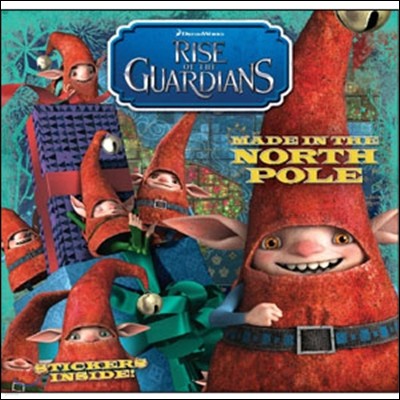 Rise of the Guardians : Made in the North Pole