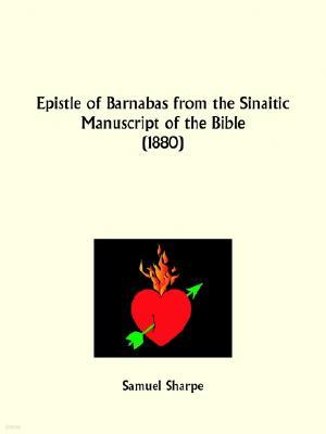 Epistle of Barnabas from the Sinaitic Manuscript of the Bible