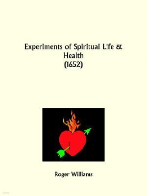 Experiments of Spiritual Life and Health