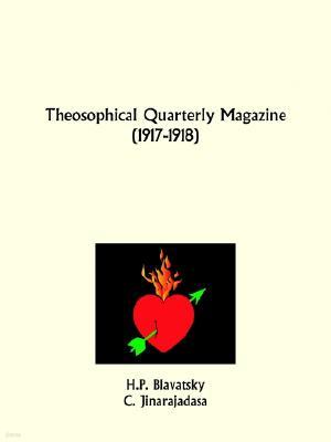 Theosophical Quarterly Magazine 1917-1918