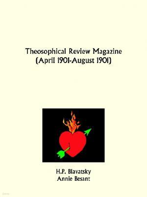 Theosophical Review Magazine April 1901-August 1901