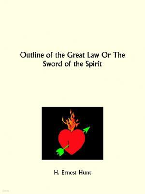 Outline of the Great Law Or The Sword of the Spirit