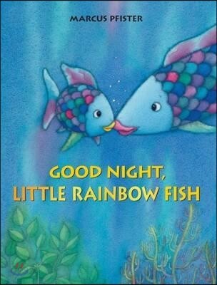 Good Night, Little Rainbow Fish