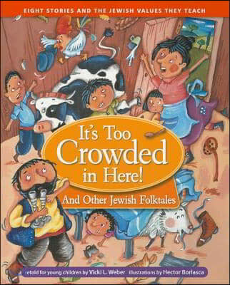 A It's Too Crowded in Here! and Other Jewish Folk Tales