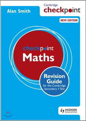 Cambridge Checkpoint Maths Revision Guide for the Cambridge Secondary 1 Test