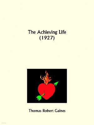 The Achieving Life