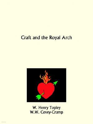 Craft and the Royal Arch