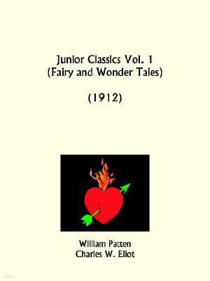 Fairy and Wonder Tales: Junior Classics Part 1