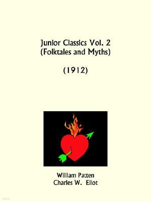 Folktales and Myths: Junior Classics Part 2