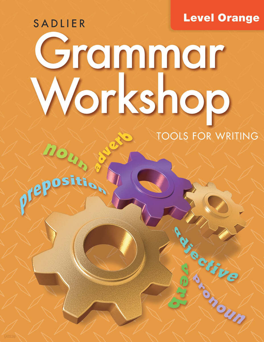 Grammar Workshop Tools for Writing Orange (G-4) : Student Book