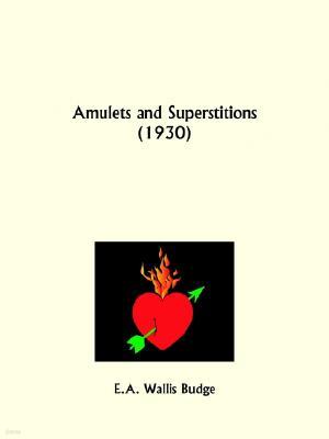 Amulets and Superstitions